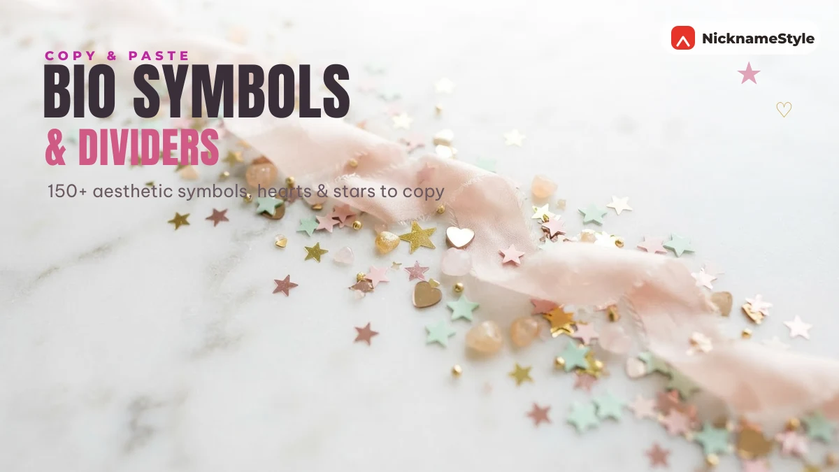 150+ aesthetic bio symbols, hearts, stars and dividers to copy and paste